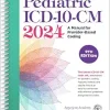 Pediatric ICD-10-CM 2024, 9th Edition (Original PDF from Publisher)