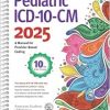 Pediatric ICD-10-CM 2025, 10th edition (Original PDF from Publisher)