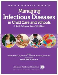 Managing Infectious Diseases in Child Care and Schools: A Quick Reference Guide, 7ed (Original PDF from Publisher)