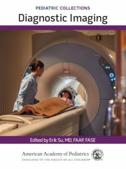 Pediatric Collections: Diagnostic Imaging (Original PDF from Publisher)