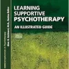 Learning Supportive Psychotherapy: An Illustrated Guide (Corecompetencies in Psychotherapy), 2nd Edition (EPUB)