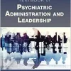Textbook of Psychiatric Administration and Leadership, 3rd Edition (EPUB)