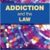 Addiction and the Law (Original PDF from Publisher)