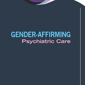 Gender-Affirming Psychiatric Care (Original PDF from Publisher)