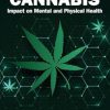 The Other Side of Cannabis: Impact on Mental and Physical Health (Original PDF from Publisher)