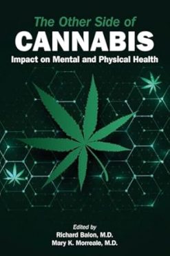 The Other Side of Cannabis: Impact on Mental and Physical Health (EPUB)