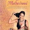 Sacred Motherhood: An Inspirational Guide and Journal for Mindfully Mothering Children of All Ages (EPUB)