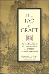The Tao of Craft: Fu Talismans and Casting Sigils in the Eastern Esoteric Tradition (EPUB)