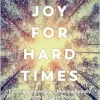 Radical Joy for Hard Times: Finding Meaning and Making Beauty in Earth’s Broken Places (EPUB)