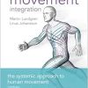 Movement Integration: The Systemic Approach to Human Movement (EPUB)