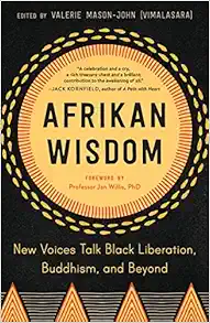 Afrikan Wisdom: New Voices Talk Black Liberation, Buddhism, and Beyond (EPUB)