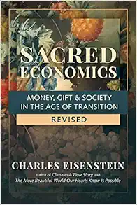 Sacred Economics, Revised: Money, Gift & Society in the Age of Transition (EPUB)