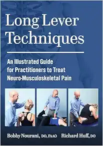 Long Lever Techniques: An Illustrated Guide for Practitioners to Treat Neuro-Musculoskeletal Pain (EPUB)