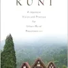 Kuni: A Japanese Vision and Practice for Urban-Rural Reconnection (EPUB)