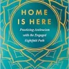 Home Is Here: Practicing Antiracism with the Engaged Eightfold Path (Original PDF from Publisher)