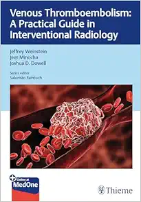 Venous Thromboembolism: A Practical Guide in Interventional Radiology (Original PDF from Publisher)