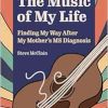 The Music of My Life: Finding My Way After My Mother’s MS Diagnosis (Ohio History and Culture) (Original PDF from Publisher)