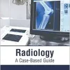 Radiology: A Case-Based Guide (Original PDF from Publisher)