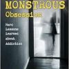 This Monstrous Obsession: Hard Lessons Learned about Addiction (EPUB)