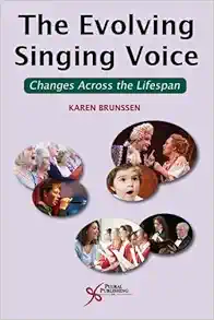 The Evolving Singing Voice: Changes Across the Lifespan (EPUB)
