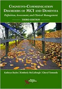 Cognitive-Communication Disorders of MCI and Dementia: Definition, Assessment, and Clinical Management, 3rd Edition (Original PDF from Publisher)