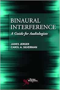 Binaural Interference: A Guide for Audiologists (Original PDF from Publisher)