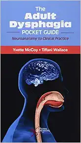 The Adult Dysphagia Pocket Guide: Neuroanatomy to Clinical Practice (EPUB)