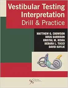 Vestibular Testing Interpretation: Drill and Practice (EPUB)