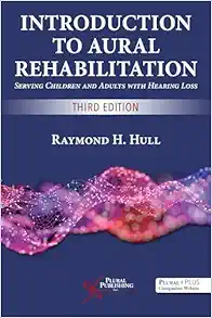 Introduction to Aural Rehabilitation: Serving Children and Adults with Hearing Loss, 3rd Edition (EPUB)