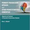 Primary Progressive Aphasia and Other Frontotemporal Dementias: Diagnosis and Treatment of Associated Communication Disorders (EPUB)