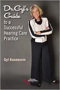 Dr. Gyl’s Guide to a Successful Hearing Care Practice (EPUB)