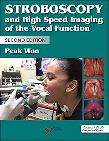 Stroboscopy and High-Speed Imaging of the Vocal Function, 2nd Edition (Original PDF from Publisher)