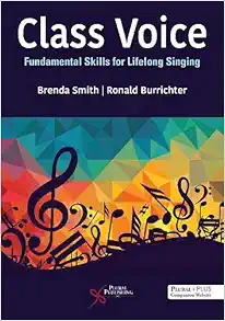 Class Voice: Fundamental Skills for Lifelong Singing (Original PDF from Publisher)