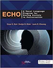 ECHO: A Vocal Language Program for Easing Anxiety in Conversation, First Edition (Original PDF from Publisher)