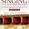 Singing and Teaching Singing: A Holistic Approach to Classical Voice, 4th Edition (Original PDF from Publisher)