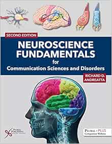 Neuroscience Fundamentals for Communication Sciences and Disorders, 2nd Edition (EPUB)