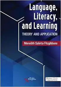Language, Literacy, and Learning: Theory and Application (Original PDF from Publisher)