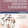 The Communication Disorders Casebook: Learning by Example, 2nd Edition (EPUB)