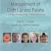 Evaluation and Management of Cleft Lip and Palate: A Developmental Perspective, 2nd Edition (Original PDF from Publisher)