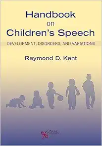 Handbook on Children’s Speech: Development, Disorders, and Variations (Original PDF from Publisher)