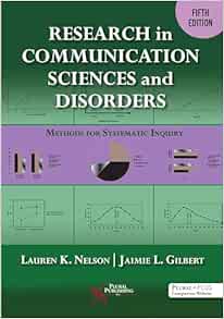 Research in Communication Sciences and Disorders: Methods for Scientific Inquiry, 5th Edition (Original PDF from Publisher)