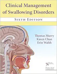 Clinical Management of Swallowing Disorders, 6th edition (Original PDF from Publisher)