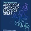 Clinical Manual for the Oncology Advanced Practice Nurse, 4th Edition (Original PDF from Publisher)