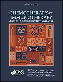 Chemotherapy and Immunotherapy Guidelines and Recommendations for Practice, 2nd Edition (Original PDF from Publisher)