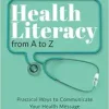 Health Literacy from A to Z: Practical Ways to Communicate Your Health Message (EPUB)
