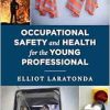 Occupational Safety and Health for the Young Professional (Original PDF from Publisher)