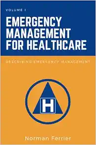 Emergency Management for Healthcare: Describing Emergency Management (Original PDF from Publisher)