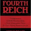 Rise of the Fourth Reich: Confronting COVID Fascism with a New Nuremberg Trial, So This Never Happens Again (EPUB)