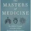 The Masters of Medicine: Our Greatest Triumphs in the Race to Cure Humanity’s Deadliest Diseases (EPUB)