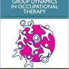 Group Dynamics in Occupational Therapy, 6th Edition (Original PDF from Publisher)